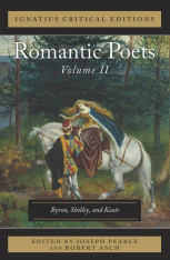 Romantic Poets, Volume 2: Byron, Shelley & Keats - Ignatius Critical Editions